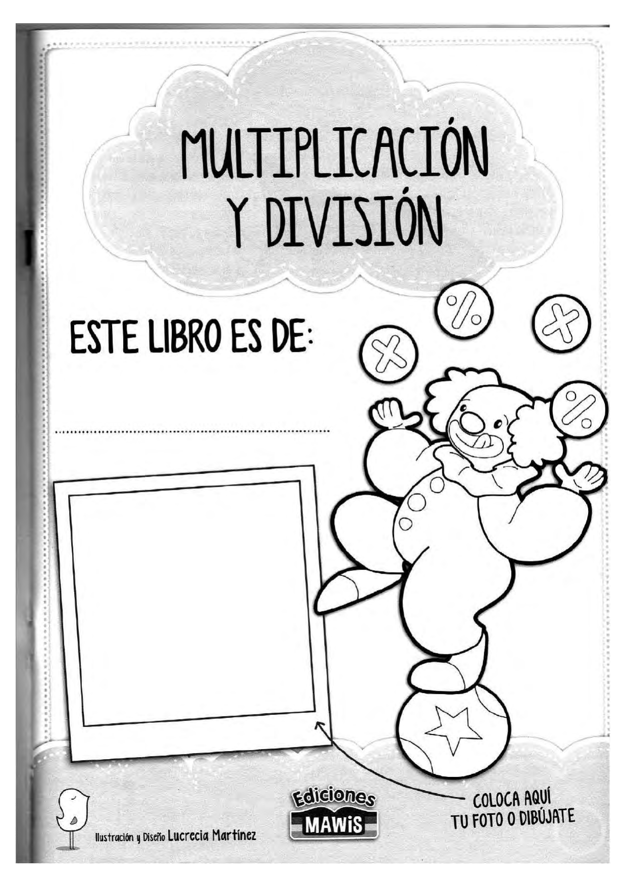 CUADERNILLO PARA ENSEÑAR A MULTIPLICAR Y DIVIDIR